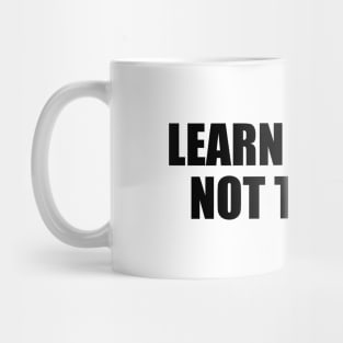 Learn to rest, not to quit Mug